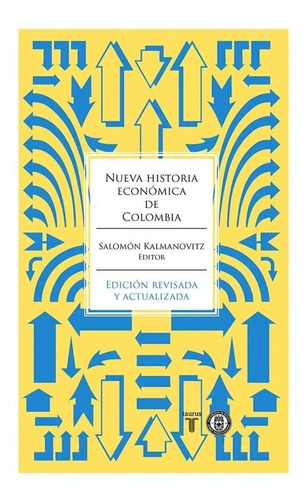 Nueva Historia Económica De Colombia ( Libro Original)