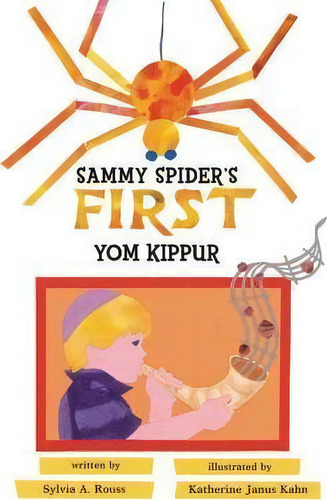 Sammy Spider's First Yom Kippur, De Sylvia A Rouss. Editorial Kar-ben Copies Ltd, Tapa Blanda En Inglés