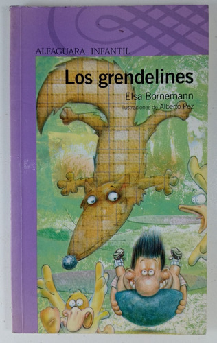 Los Grendelines - Elsa Bornemann - Usado - Alfaguara  