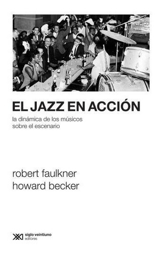 El Jazz En Accion - Howard Becker