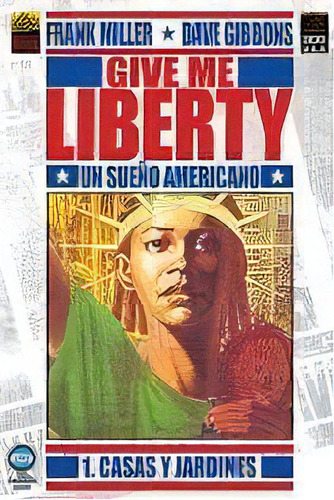 Give Me Liberty 1 Casas Y Jardines, De Sin . Editorial Sin Editorial En Español