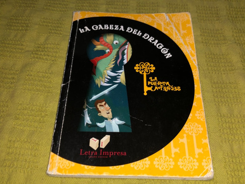 La Cabeza De Dragón, La Puerta Secreta - Letra Impresa