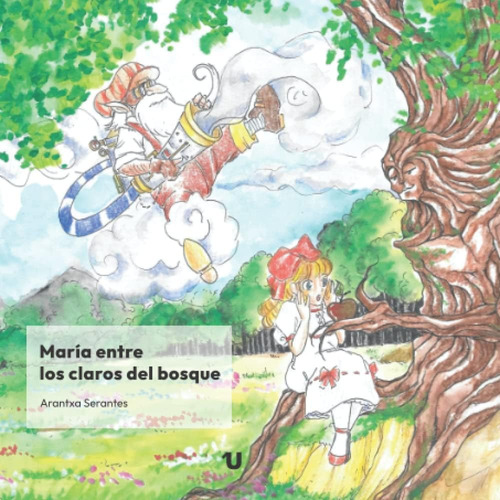 Libro: María Entre Los Claros Del Bosque (spanish Edition)