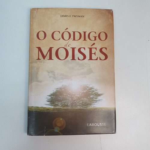 Livro-o Código De Moisés-james F. Twyman V2220