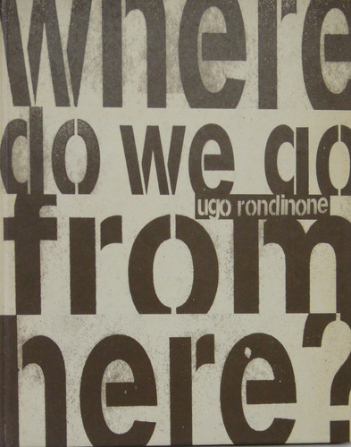 Where Do We Go From Here? Ugo Rondinone 