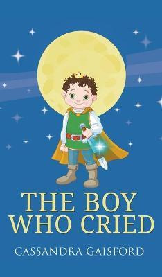 Libro The Boy Who Cried - Cassandra Gaisford