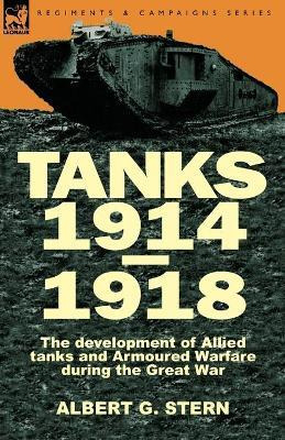 Libro Tanks 1914-1918; The Development Of Allied Tanks An...