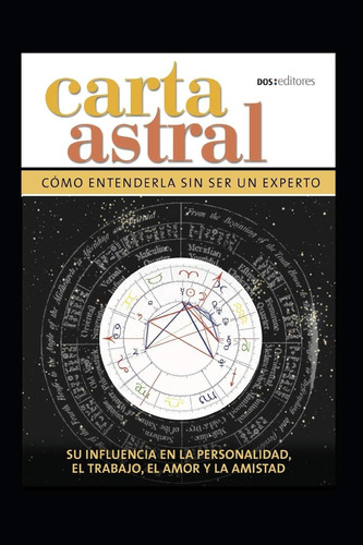 Libro: Carta Astral: Cómo Entenderla Sin Ser Un Experto (ast
