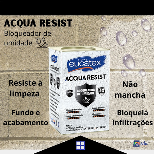 Tinta Eucatex Acqua Resist Bloqueador Umidade 18 Performance