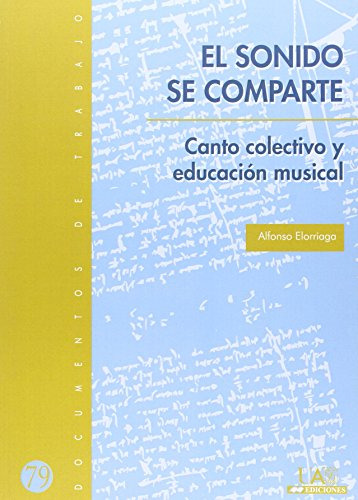 Libro El Sonido Se Comparte Canto Colectivo U Ed De Elorriag