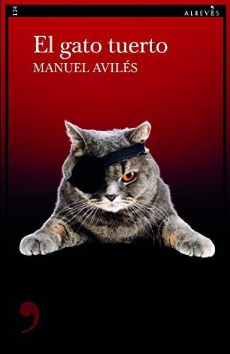 El Gato Tuerto  Aviles Manuel  Iuqyes