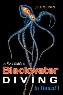 Libro A Field Guide To Blackwater Diving In Hawaii