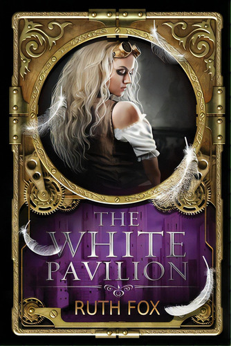 The White Pavilion, De Fox, Ruth. Editorial Lightning Source Inc, Tapa Blanda En Inglés