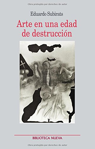 Libro Arte En Una Edad De Destrucción De Eduardo Subirats