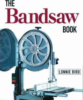 The Bandsaw Book - Lonnie Bird