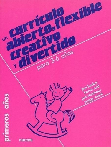 Libro: Curriculo Abierto,flexible. Becker, J.y Otros. Narcea