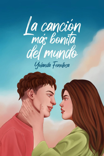 Libro: La Canción Más Bonita Del Mundo (serie Canciones) (sp