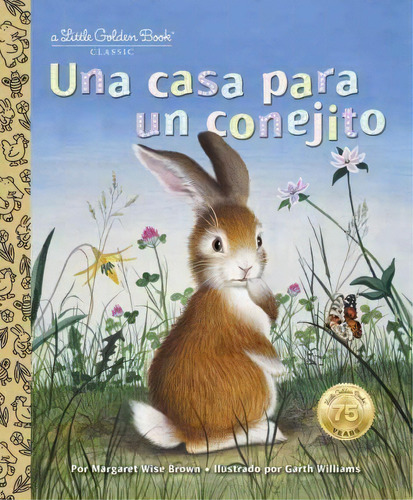Lgb Una Casa Para Un Conejito (home For A Bunny Spanish Edition), De Margaret Wise Brown. Editorial Random House Usa Inc, Tapa Dura En Español