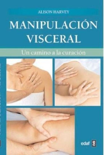 Libro Manipulacion Visceral De Alison Harvey