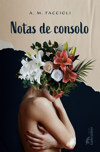 Notas de consolo, de Faccioli, A. M.. Editorial Editora Labrador Ltda, capa mole em português, 2021