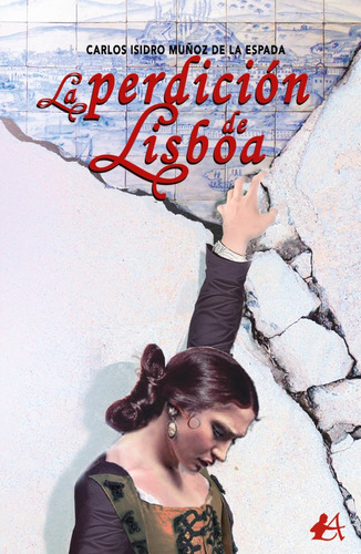La Perdición De Lisboa