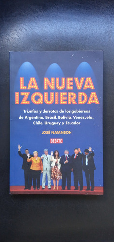 La Nueva Izquierda- José Natanson