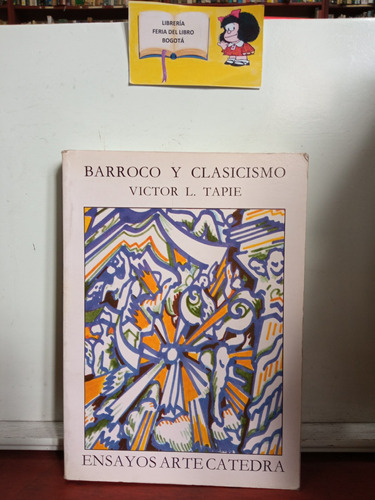 Barroco Y Clasicismo - Víctor Tapie - Ensayos Arte Cátedra 