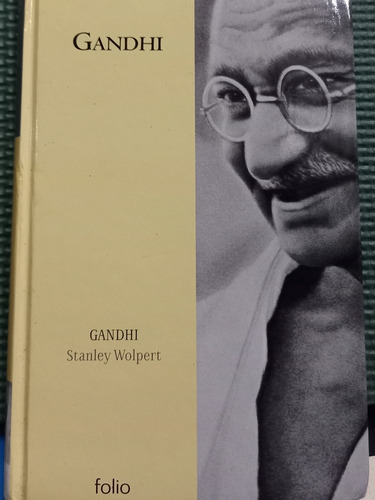 Gandhi, De Stanley Wolpert., Libro De La Nacion