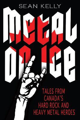 Libro Metal On Ice : Tales From Canada's Hard Rock And He...