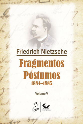 Fragmentos Póstumos - 1884-1885 - Volume V, de Nietzsche, Friedrich. LTC - Livros Técnicos e Científicos Editora Ltda., capa mole em português, 2014