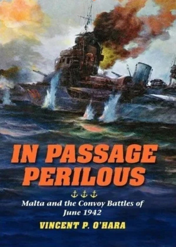 Libro In Passage Perilous Malta Convoy Battles June 1942