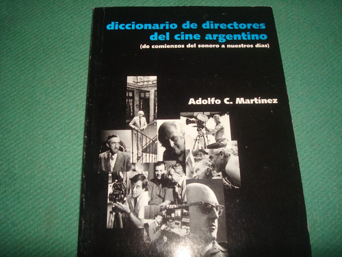 Diccionario De Directores Del Cine Argentino Usado