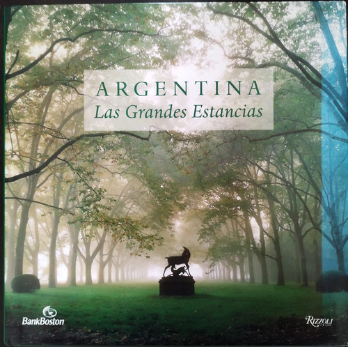 Argentina Las Grandes Estancias - Cesar Aira / Rizzoli (Usado)