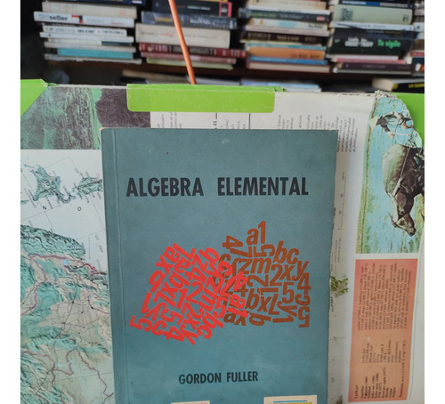 Algebra Elemental.   Gordon Fuller.   