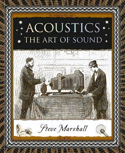 Acoustics : The Art Of Sound, De Steve Marshall. Editorial Wooden Books, Tapa Blanda En Inglés
