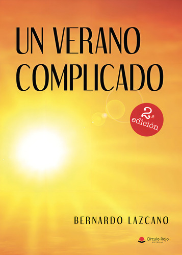 Un Verano Complicado, De Lazcanobernardo.. Grupo Editorial Círculo Rojo Sl, Tapa Blanda En Español