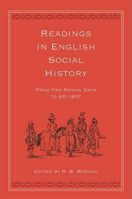 Libro Readings In English Social History : From Pre-roman...