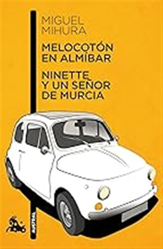 Melocotón En Almíbar / Ninette Y Un Señor De Murcia: 1 (cont