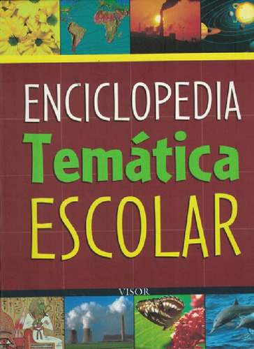 Libro - Enciclopedia Tematica Escolar