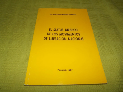 El Status Jurídico De Los Movimientos De Liberación Nacional