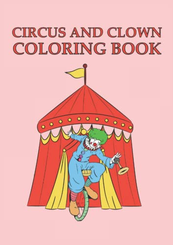 Circus And Clown Coloring Book: Colorear Circo Y Payasos 32