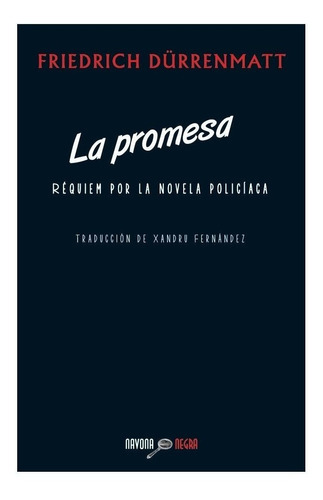 La Promesa, De Friedrich Dürrenmatt. Editorial Navona, Tapa Blanda En Español