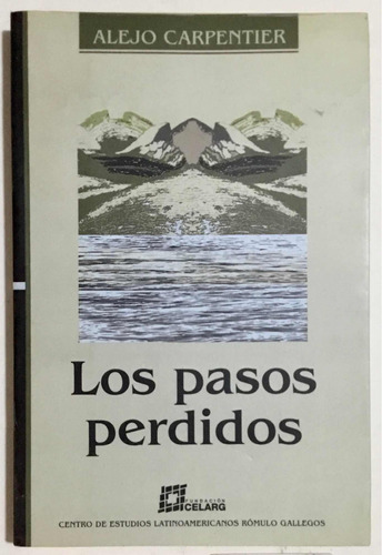 Los Pasos Perdidos, Alejo Carpentier