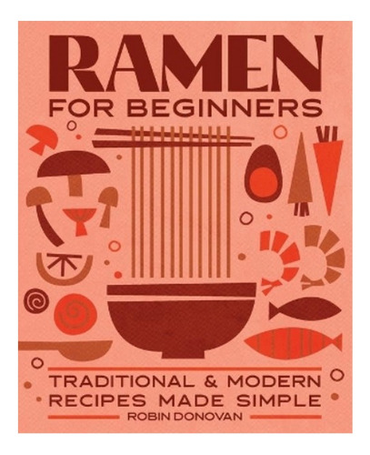 Ramen For Beginners - Robin Donovan. Eb7