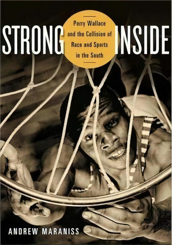 Strong Inside, De Andrew Maraniss. Editorial Vanderbilt University Press, Tapa Dura En Inglés