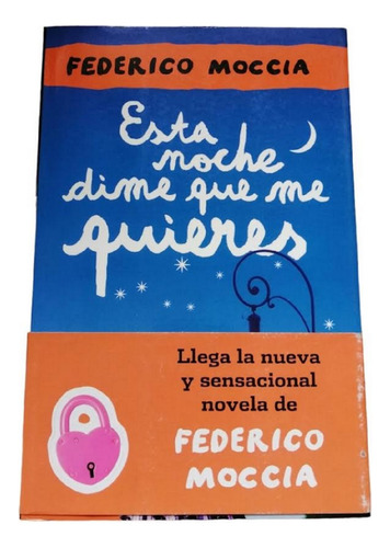 Libro Está Noche Dime Que Me Quieres Por Federico Moccia 