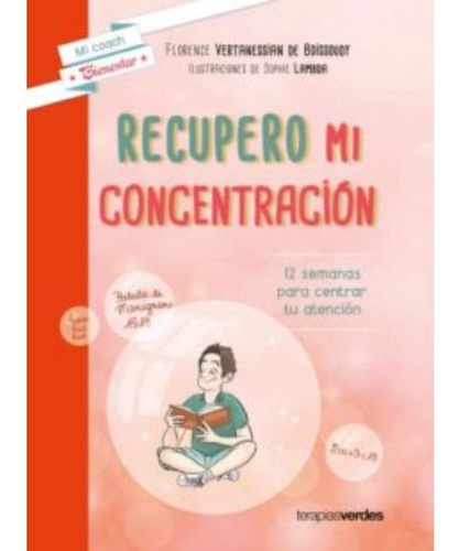 Libro Recupero Mi Concentración, De Florence Vertanessian De Boissoudy. Editorial Terapias Verdes, Tapa Blanda En Castellano