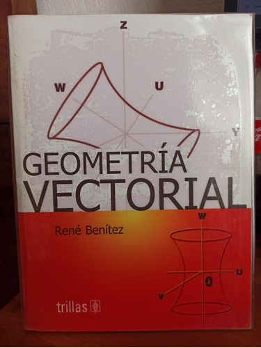 Geometría Vectorial - Benítez Trillas