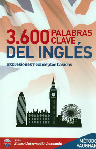 3600 Palabras clave del inglés, de Richard Vaughan. 8416094677, vol. 1. Editorial Editorial Promolibro, tapa blanda, edición 2014 en español, 2014