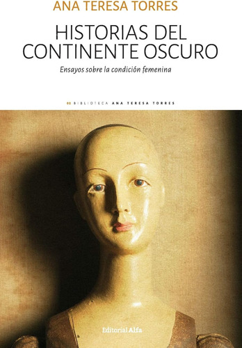 Libro: Historias Del Continente Oscuro: Ensayos Sobre La Con